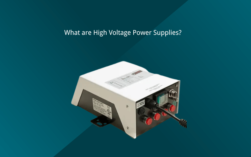 What are High Voltage Power Supplies